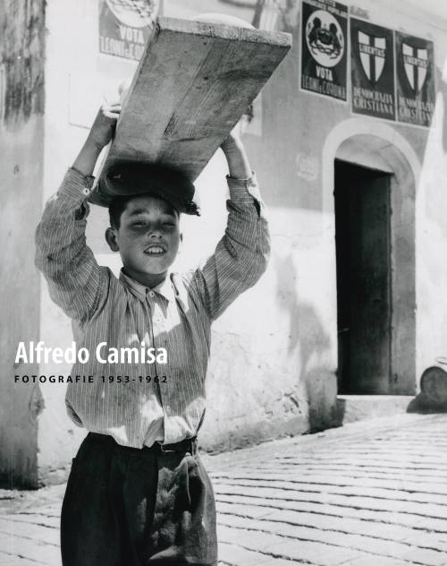  immagine mostra Il realismo lirico di Alfredo Camisa. Fotografie 1953-1962 